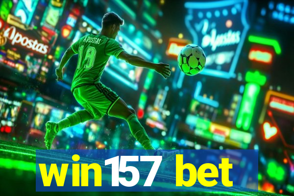 win157 bet